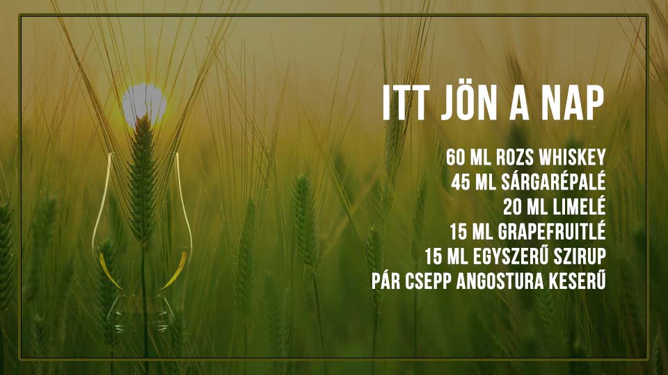 Itt jön a Nap, frissitő koktél villásreggelihez rozswhiskeyvel
